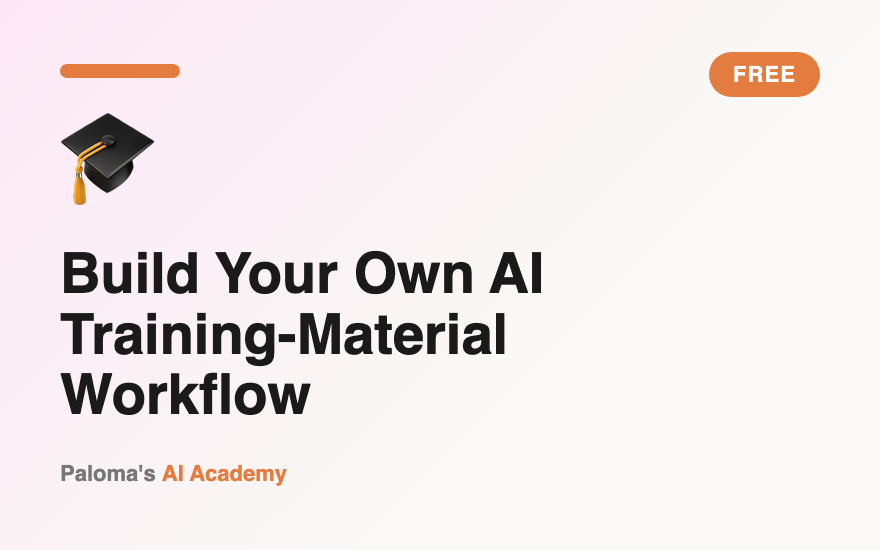 Build Your Own AI Training-Material Workflow